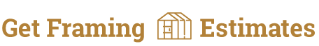 Get Framing Estimates